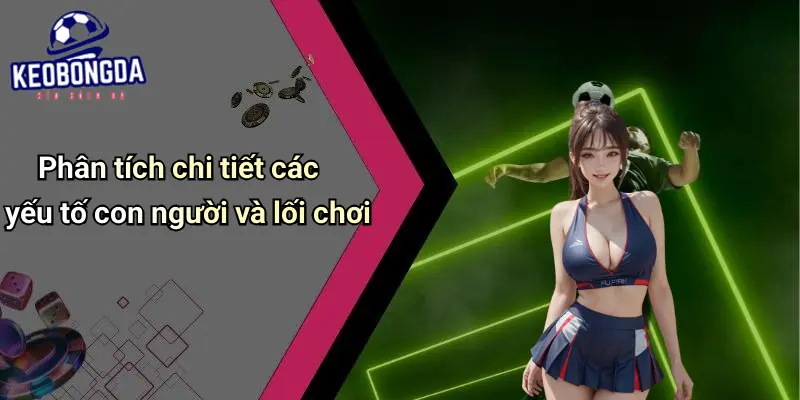 Cách Phân Tích Phong Độ Đội Bóng