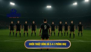 Chiến thuật bóng đá 5-4-1 phòng ngự