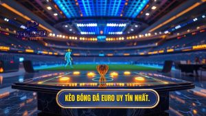 Kèo Bóng Đá Euro 2026: Kinh Nghiệm Soi Kèo Chuẩn Từ Chuyên Gia