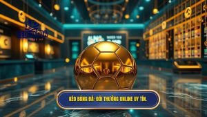 KÈO BÓNG ĐÁ_ Đổi thưởng online uy tín